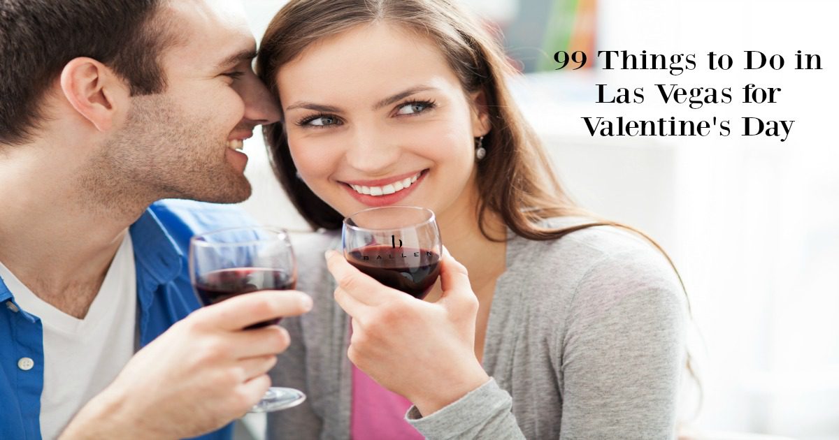99 Things To Do In Las Vegas For Valentines Day 7982