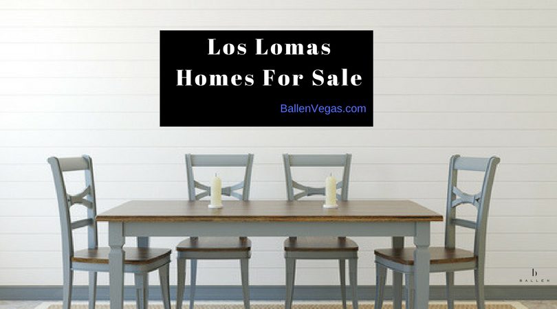 Teal and Brown kitchen table with 6 chairs is in a simple dining room and the banner reads los lomas homes for sale, ballen Vegas real estate logo in bottom right hand corner