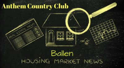 Blackboard has bright yellow drawing of a house, newspapers, magnifying glass and words spell out Anthem Country Club Housing Market News and the name BALLEN