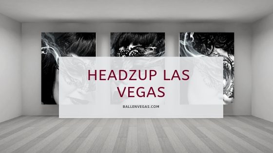 headzup las vegas is written on the front of an art gallery