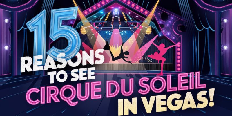 The image should feature bold overlay text in a striking style that reads, "15 Reasons to See Cirque du Soleil in Vegas!" The background should include elements related to Cirque du Soleil and Las Vegas entertainment, such as vibrant acrobatic silhouettes in mid-performance, a dramatic stage with colorful lights, and whimsical, artistic costumes. Incorporate bright neon colors like electric blue, hot pink, and neon yellow to attract attention without overcrowding the design. Include "ballenvegas.com" in the footer in a clear, readable font for brand visibility.