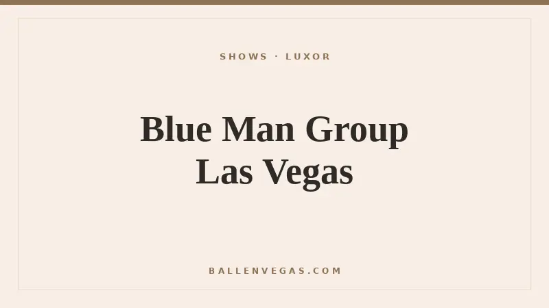 Blue Man Group Las Vegas at the Luxor