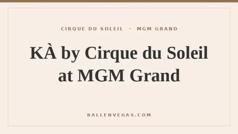 KA by Cirque du Soleil at MGM Grand Las Vegas