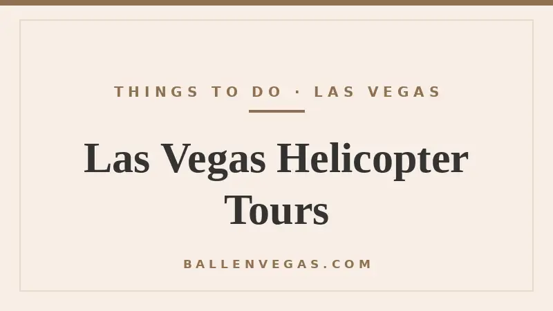 Las Vegas helicopter tours guide