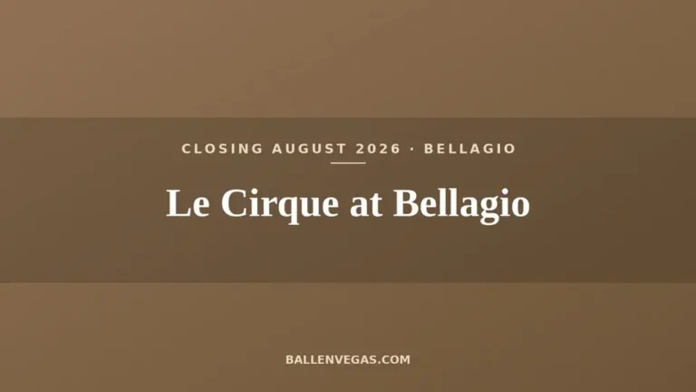 Le Cirque at Bellagio title card, closing August 2026