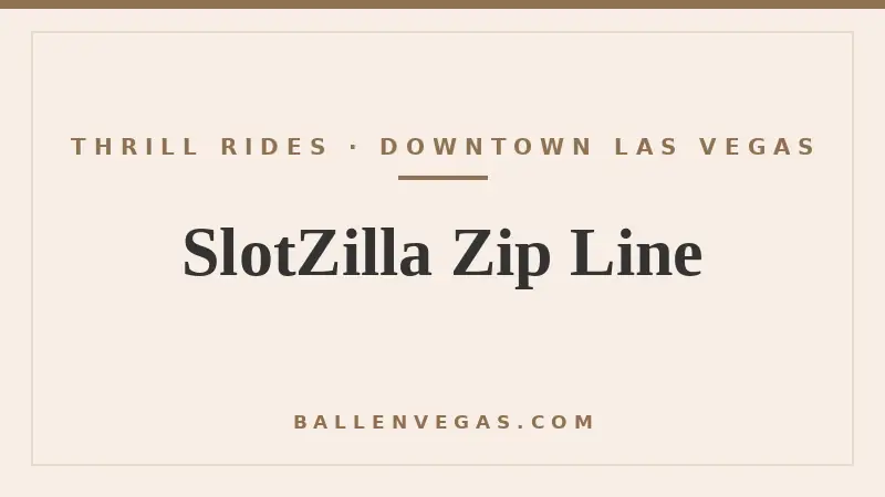 SlotZilla zip line over Fremont Street in downtown Las Vegas